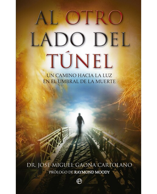 Imagem 0 de Al otro lado del túnel: Un camino hacia la luz en el umbral de la muerte(Tapa blanda)