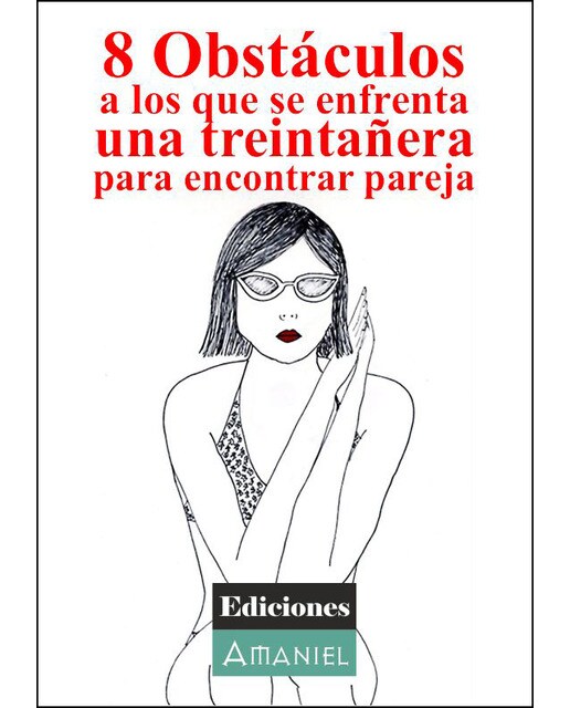 8 Obstáculos A Los Que Se Enfrenta Una Treintañera 1