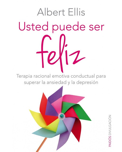 Imagem 0 de Usted puede ser feliz: Terapia racional emotiva conductual para superar la ansiedad y la depresión(Tapa blanda)