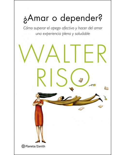 ¿Amar o depender?: Cómo superar el apego afectivo y hacer del amor una experiencia plena y saludable (Capa mole com abas) 1