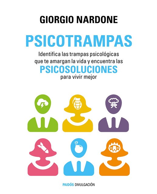 Psicotrampas: Identifica las trampas psicológicas que te amargan la vida y encuentra las psicosoluciones para vivir mejor(Tapa blanda) 1