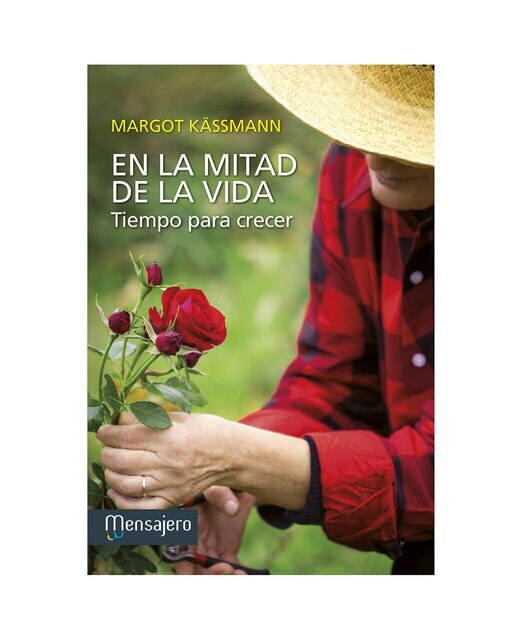 En la mitad de la vida: Tiempo para crecer
