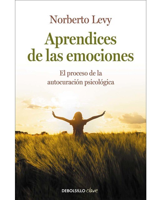 Aprendices de las emociones: Cómo acceder a la autocuración psicológica (Bolsillo) (Tapa blanda) 1