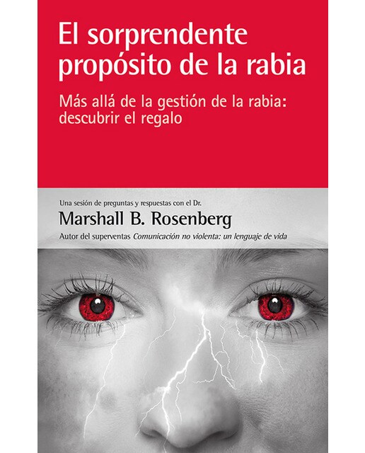 Imagen 0 de El sorprendente propósito de la rabia: más allá de la gestión de la rabia: descubrir el regalo  (Tapa blanda)