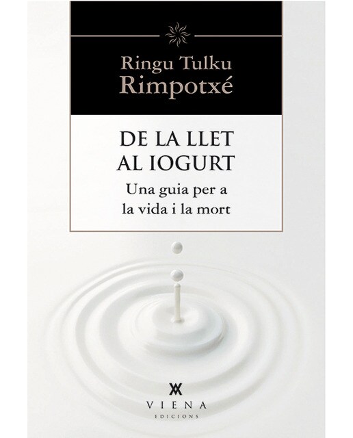 De La Llet Al Iogurt. Una Guia Per A La Vida I La 1