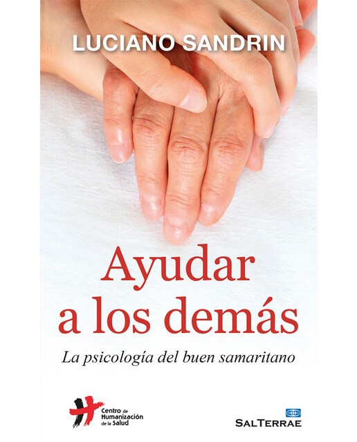 Ayudar a los demás: La psicología del buen samaritano(Tapa blanda) 1