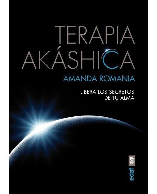 Terapia Akáshica: Libera los secretos de tu alma (Capa mole) 1