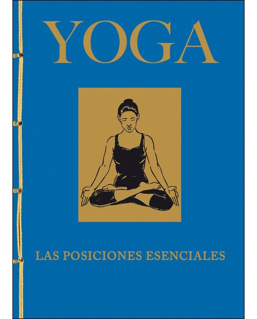 Imagen 0 de Yoga. Las posiciones esenciales (Tapa dura)