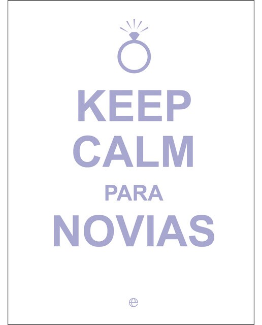 Keep Calm Para Novias 1