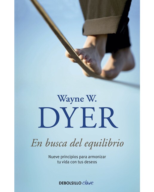 En busca del equilibrio: Nueve principios para armonizar tu vida con tus deseos(Bolsillo) (Tapa blanda) 1