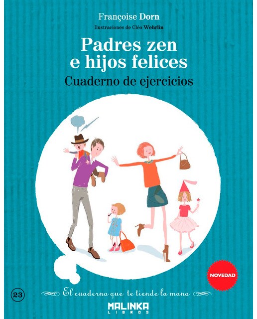 Cuaderno de ejercicios padres zen e hijos felices(Tapa blanda) 1
