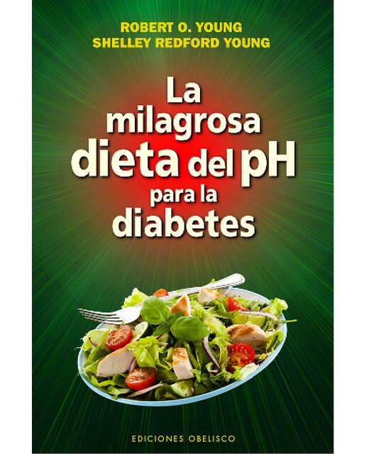 La Milagrosa Dieta Del Ph Para La Diabetes 1