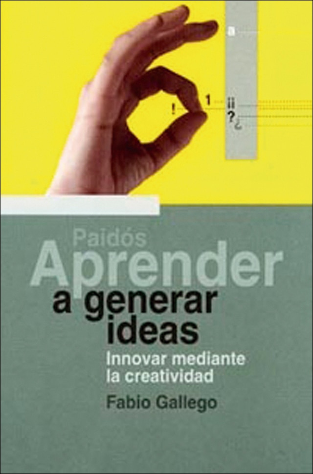 Aprender a generar ideas: Innovar mediante la creatividad(Tapa blanda) 1
