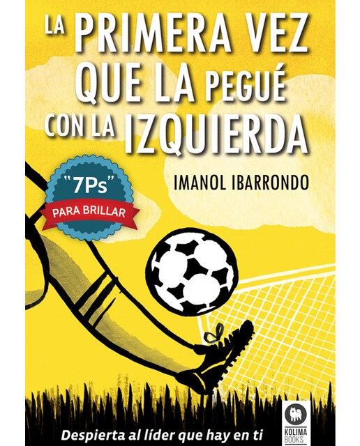 Imagem 0 de La primera vez que la pegué con la izquierda: 7Ps para brillar (Capa mole com abas)