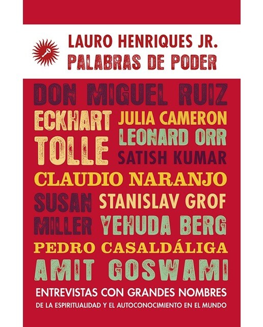 Palabras de poder: Entrevistas con grandes nombres de la espiritualidad y el autoconocimiento en el mundo(Tapa blanda) 1