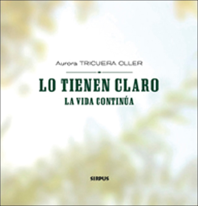 Imagem 0 de LO TIENEN CLARO: LA VIDA CONTINÚA