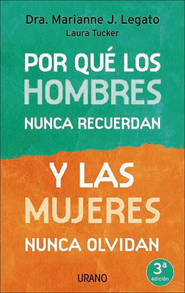 Por qué los hombres nunca recuerdan y las mujeres nunca olvidan