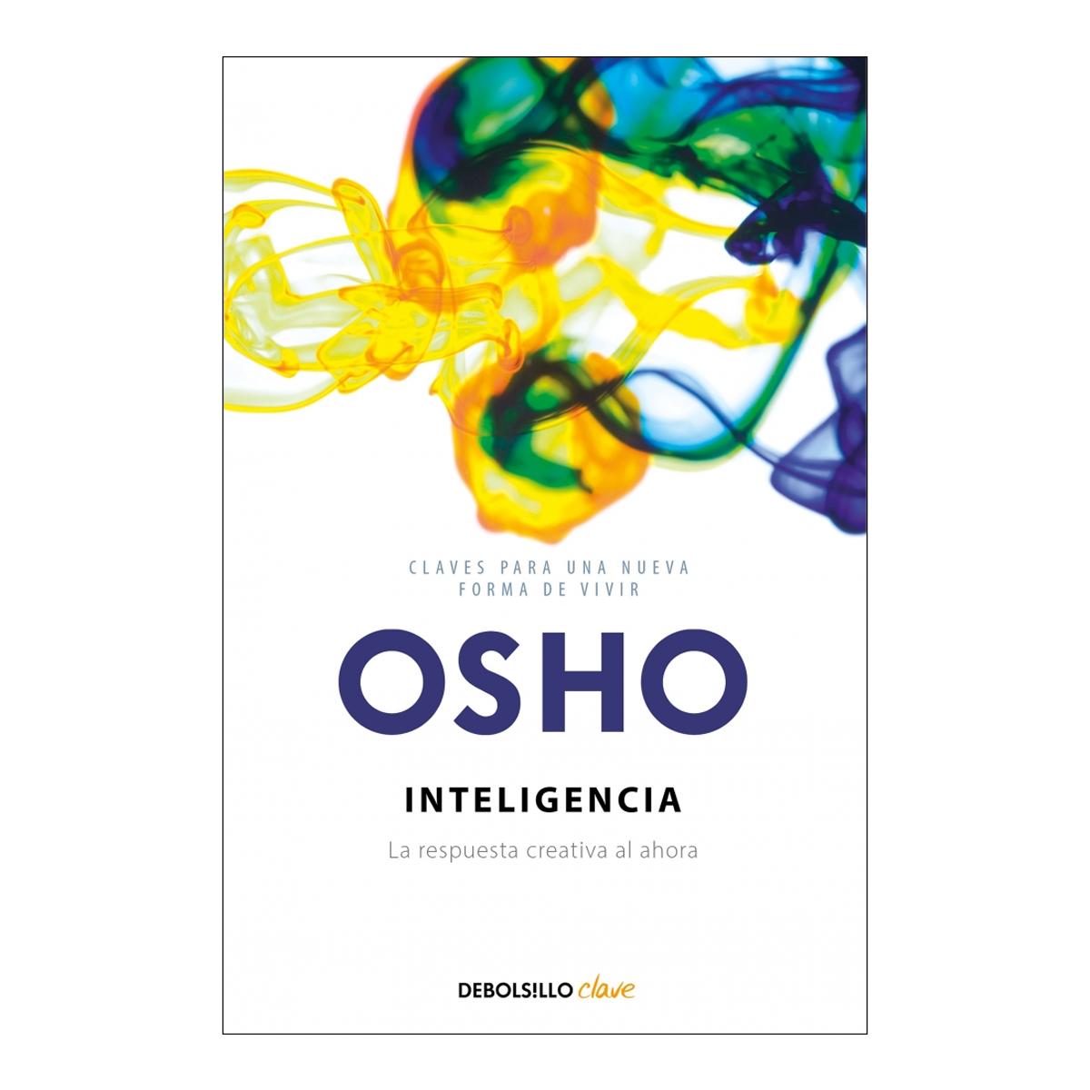 Inteligencia (Claves para una nueva forma de vivir): La respuesta creativa al ahora (Bolsillo) (Tapa blanda) 1