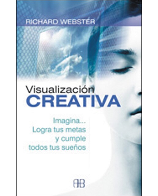 Imagem 0 de Visualización creativa: Imagina. Logra tus metas y cumple todos tus sueños(Tapa blanda)