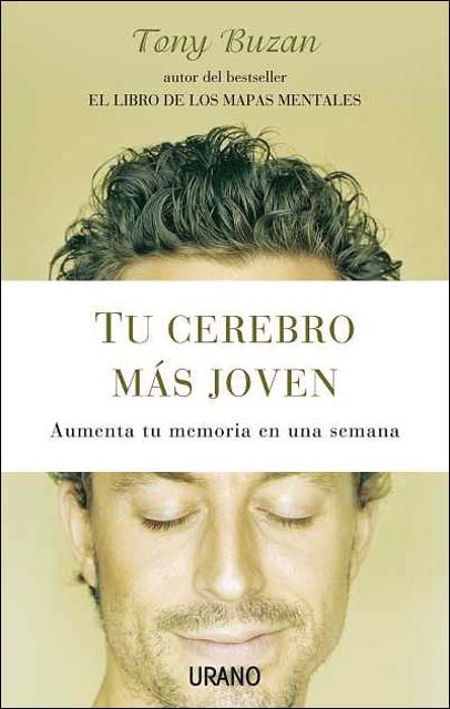 Tu cerebro más joven: Aumenta tu memoria en una semana(Tapa blanda) 1