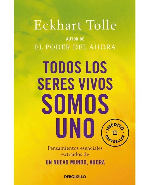 Imagem 0 de Todos los seres vivos somos uno: Pensamientos esenciales extraídos de Un nuevo mundo, ahora (Bolso) (Capa mole)