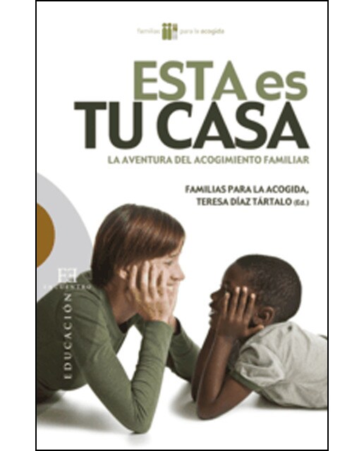 Esta es tu casa: La aventura del acogimiento familiar (Capa mole com abas) 1