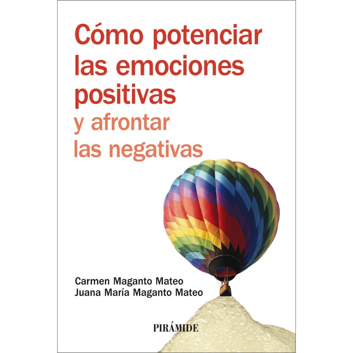 Cómo potenciar las emociones positivas y afrontar las negativas (Capa mole com abas) 1