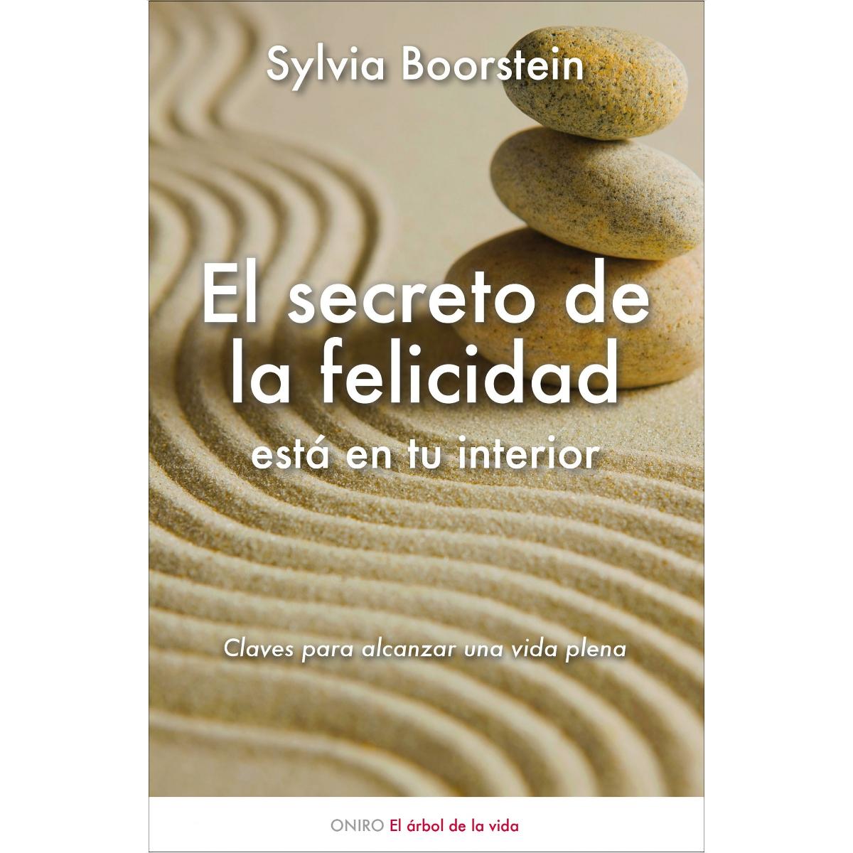 Imagem 0 de El secreto de la felicidad está en tu interior: Claves para alcanzar una vida plena (Capa mole com abas)