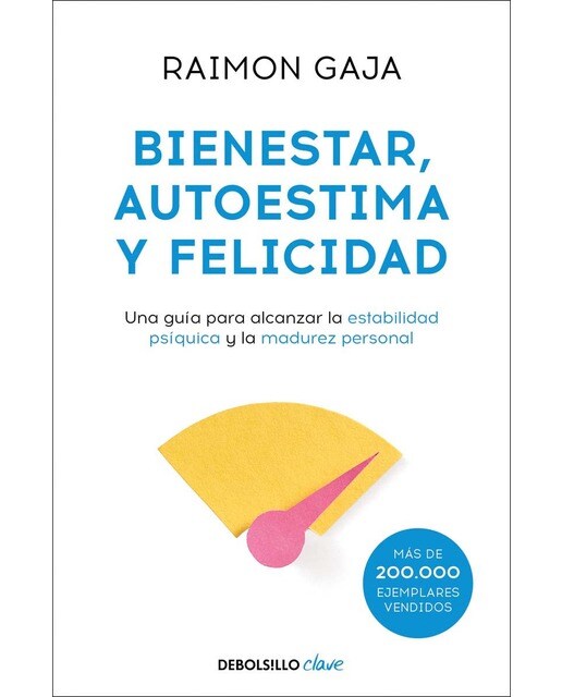 Imagen 0 de Bienestar, autoestima y felicidad: Una guía para alcanzar la estabilidad psíquica y la madurez personal (Bolsillo) (Tapa blanda)