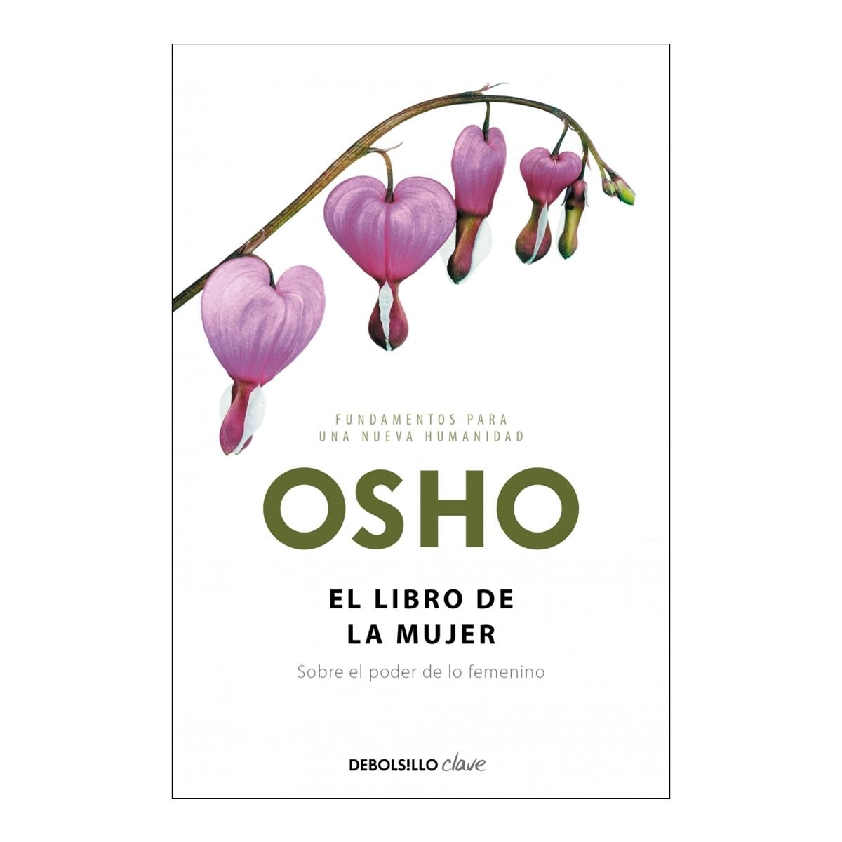 El libro de la mujer (fundamentos para una nueva humanidad): Sobre el poder de lo femenino (Bolsillo) (Tapa blanda) 1