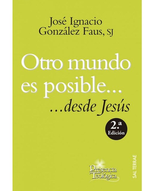 Otro mundo es posible... desde Jesús