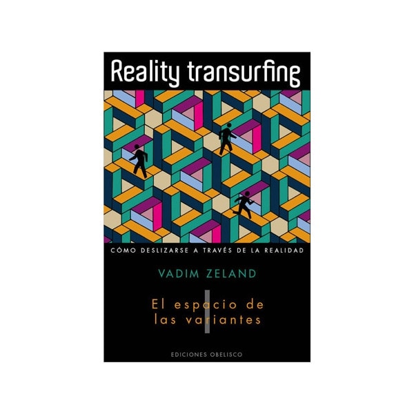 Imagen 0 de Reality transurfing: Cómo deslizarse a través de la realidad (Tapa blanda con solapas)