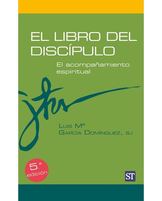 El libro del discípulo: El acompañamiento espiritual