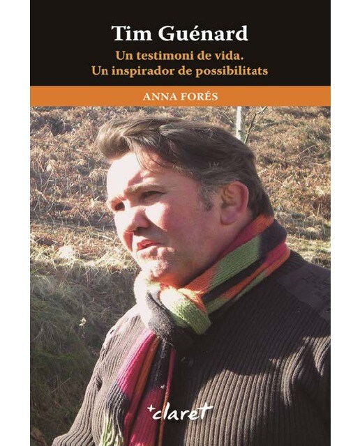 Tim guénard: Un testimoni de vida. Un inspirador de possibilitats