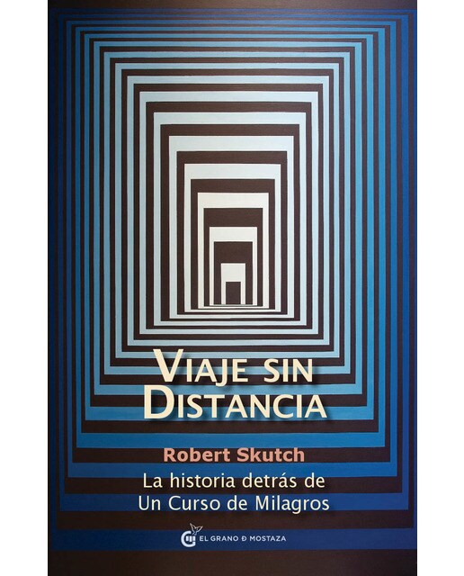 Viaje sin distancia: La historia detrás de Un curso de milagros (Capa mole com abas) 1