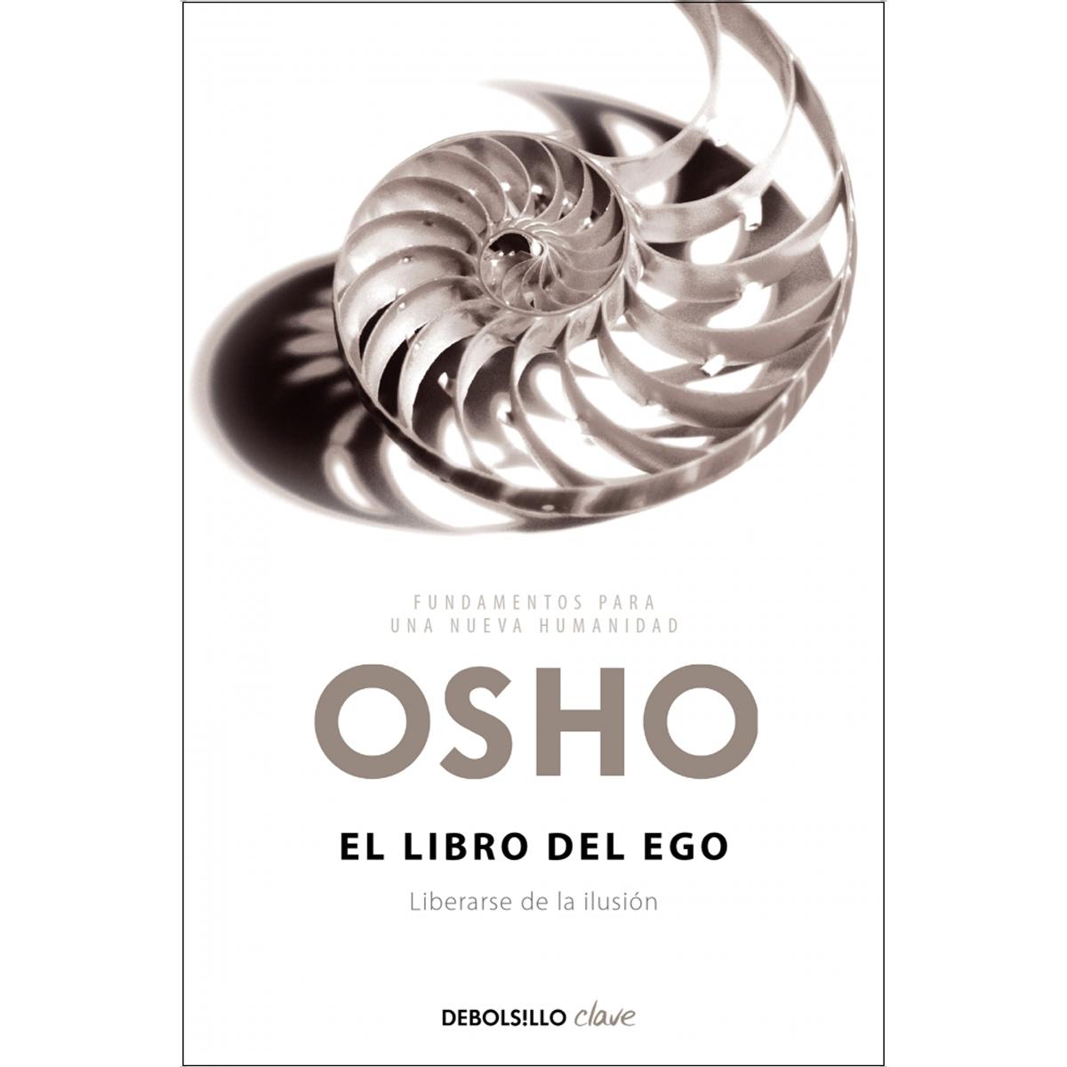 El libro del ego (Fundamentos para una nueva humanidad): Liberarse de la ilusión  (Bolsillo) (Tapa blanda) 1