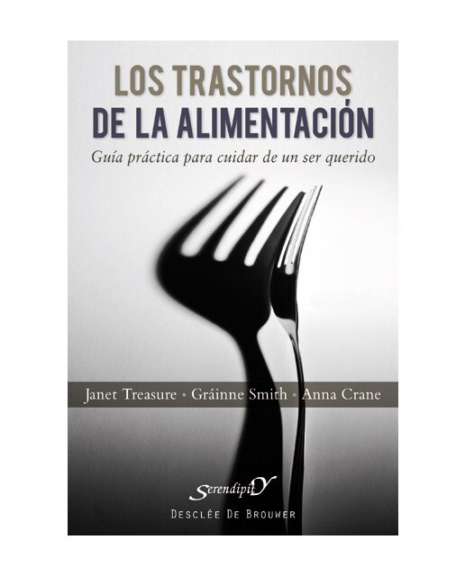 Imagen 0 de Los trastornos de la alimentación: Guía práctica para cuidar de un ser querido (Tapa blanda con solapas)