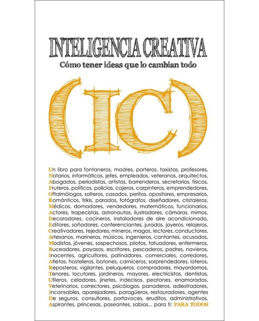 Inteligencia creativa: Cómo tener ideas que lo cambian todo (Capa mole) 1