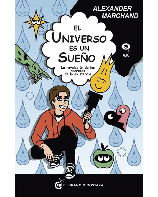 El Universo es un sueño: La revelación de los secretos de la existencia (Capa mole) 1