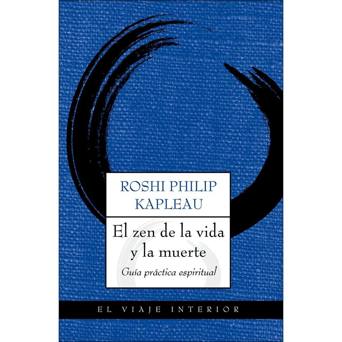 El zen de la vida y la muerte: Guía práctica espiritual (Capa mole com abas) 1