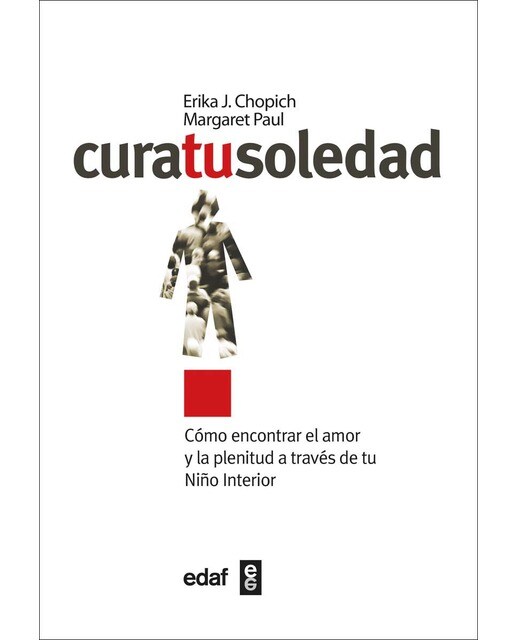 Cura tu soledad: Cómo encontrar el amor y la plenitud a través de tu Niño Interior (Capa mole com abas) 1