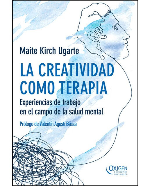 La creatividad como terapia: Experiencias de trabajo en el campo de la salud mental (Capa mole com abas) 1