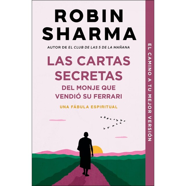 Imagen 0 de Las cartas secretas del monje que vendió su Ferrari  (Bolsillo) (Tapa blanda)