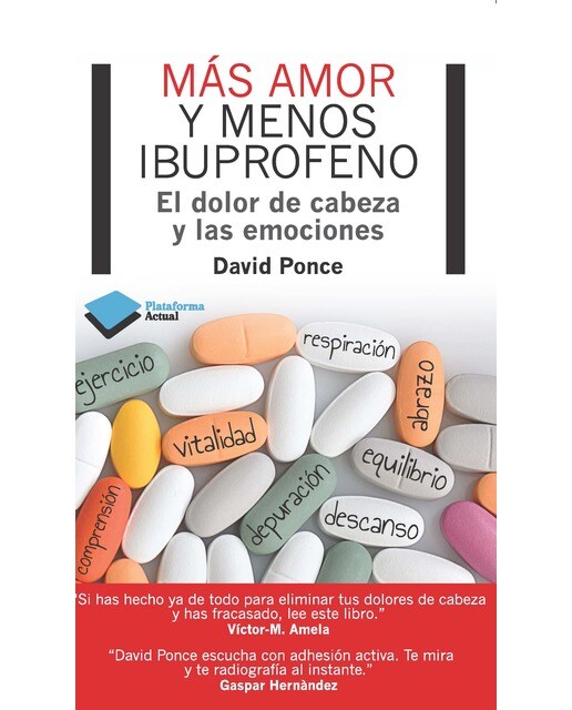 Más amor y menos ibuprofeno: El dolor de cabeza y las emociones (Capa mole com abas) 1