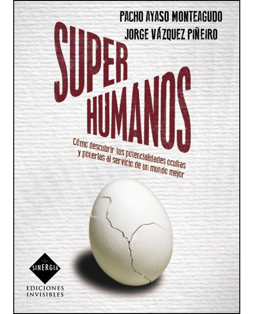Superhumanos Como Descubrir Tus Potencialidades 1
