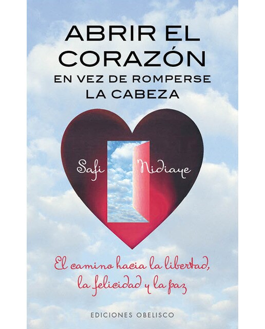Abrir El Corazón En Vez De Romperse La Cabeza 1