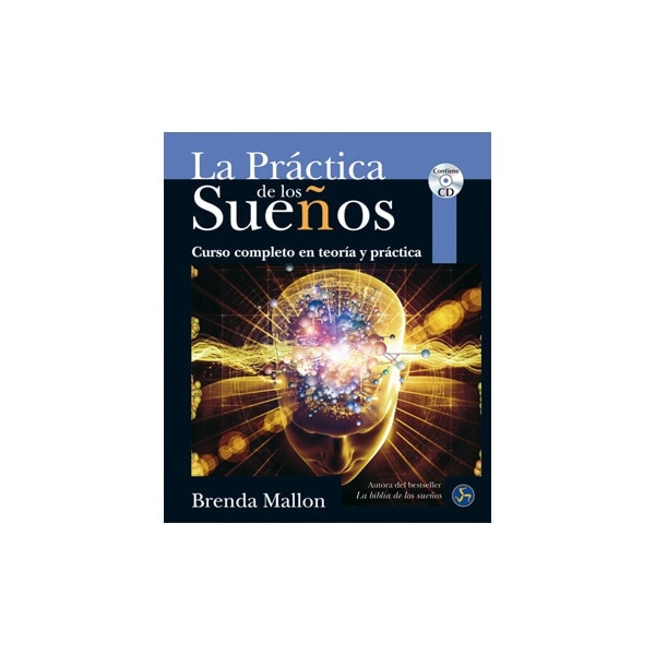 La práctica de los sueños: Curso completo en teoría y práctica(Tapa blanda) 1
