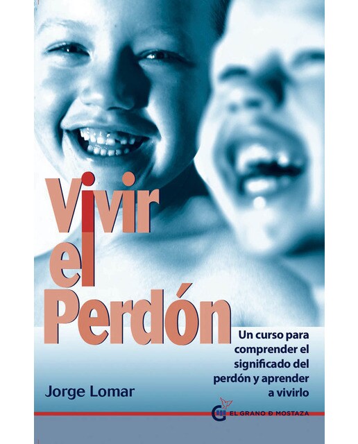 Vivir el perdón: Un curso para comprender el significado del perdón y aprender a vivirlo (Capa mole com abas) 1