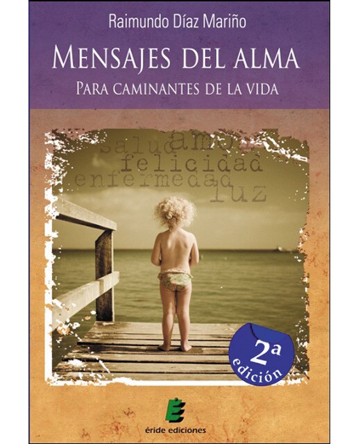 Mensajes del alma: Para caminantes de la vida(Tapa blanda) 1