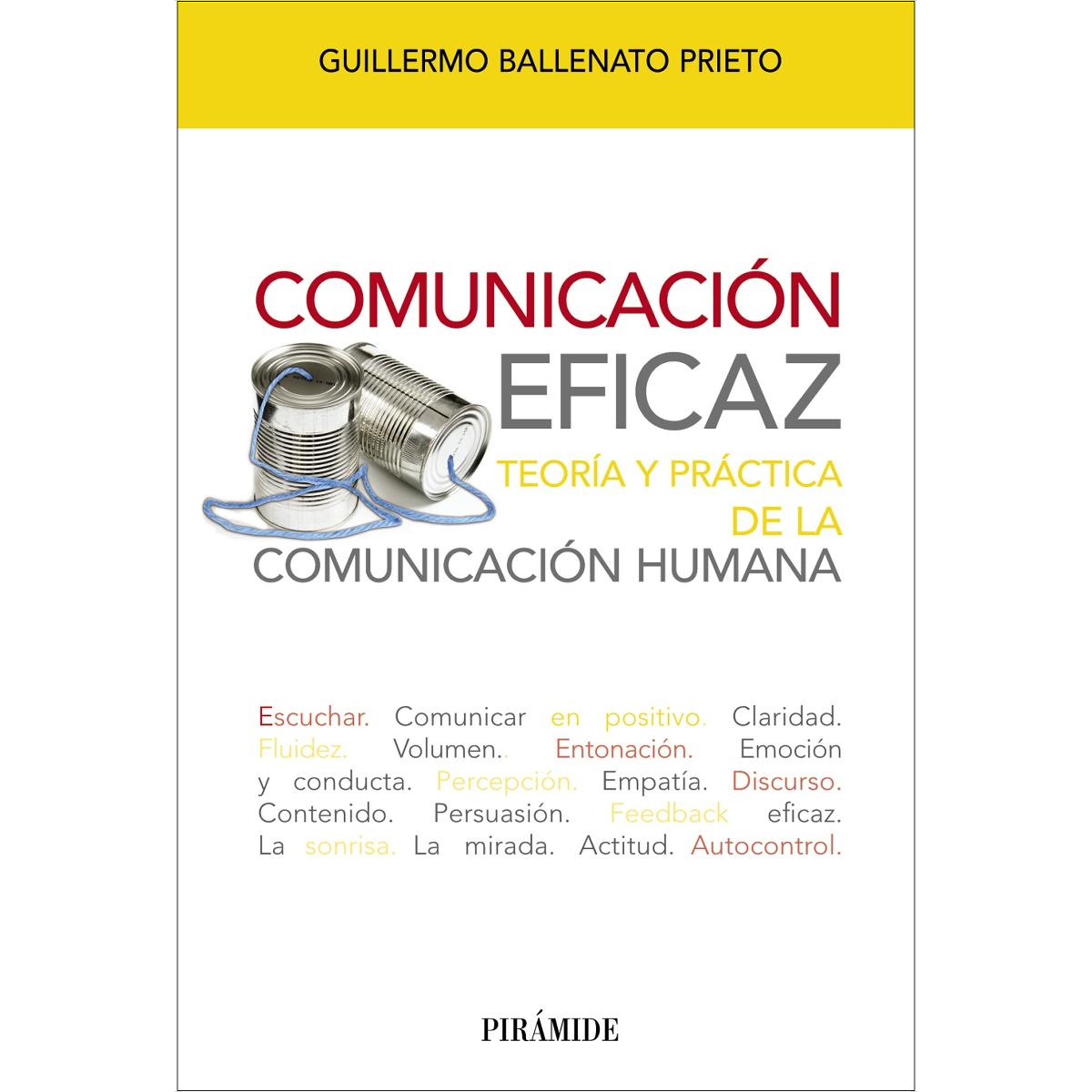 Comunicación eficaz: Teoría y práctica de la comunicación humana (Capa mole com abas) 1